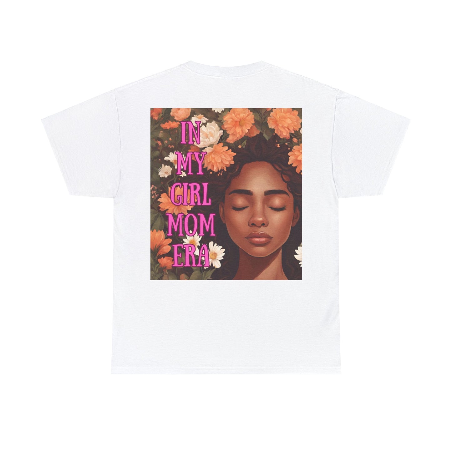 Im In My Girl Mom Era | Unisex Heavy Cotton Tee