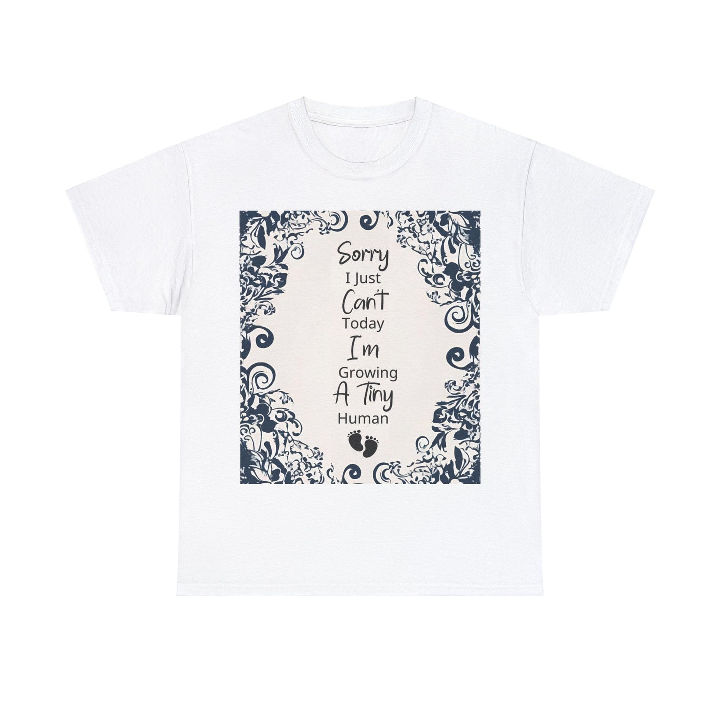 Expecting Mom I Just Cant Today Floral Frame | Cotton Tee