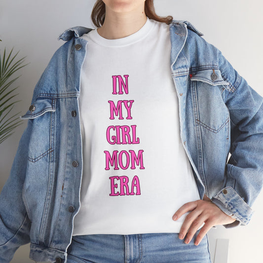 In My Girl Mom Era Graphic Text | Heavy Cotton Tee