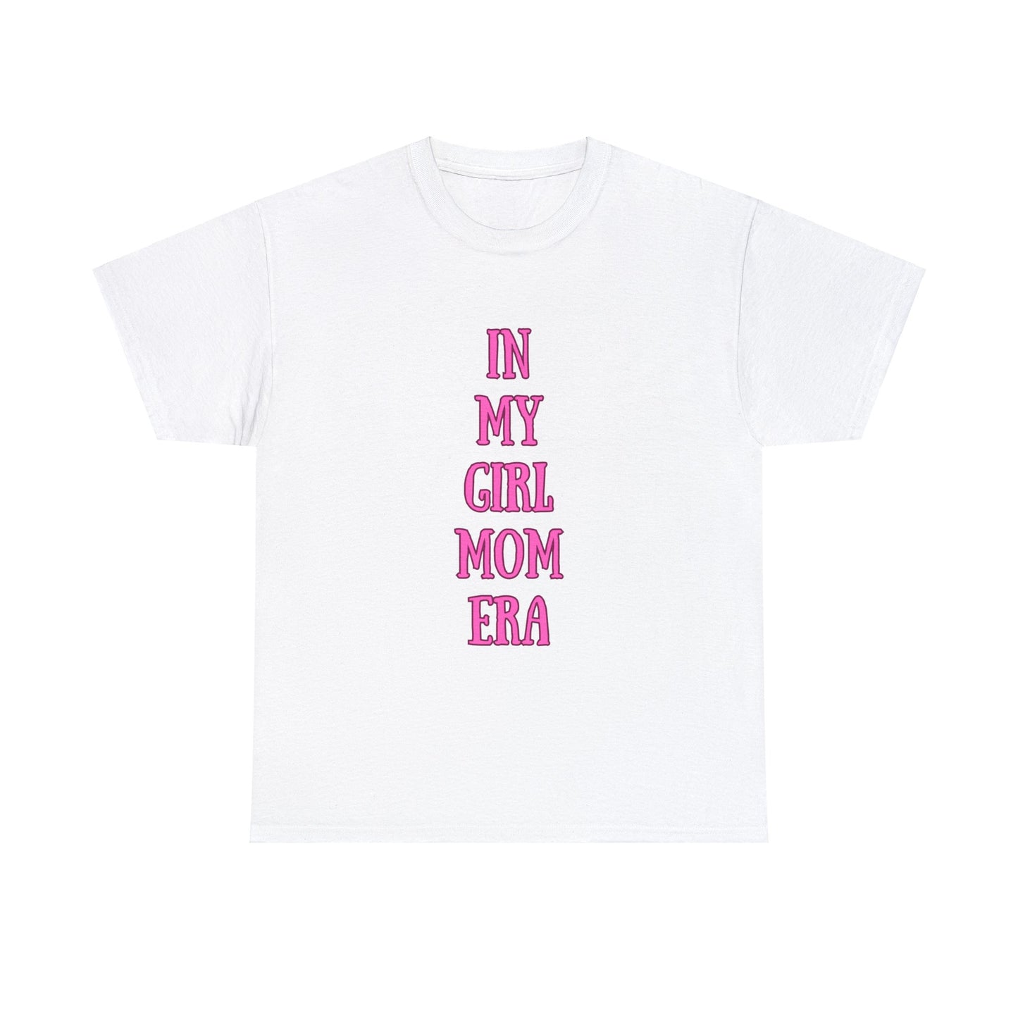 In My Girl Mom Era Graphic Text | Heavy Cotton Tee