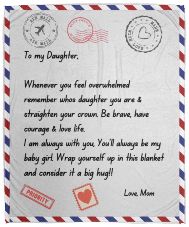 To my Daughter Whenever you feel overwhelmed remember | Silky, Cozy Blanket