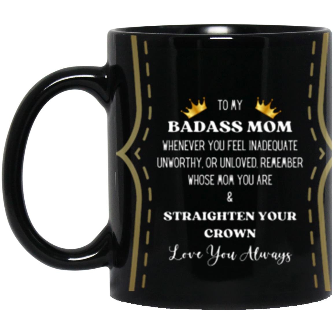 To My Badass Mom | High quality Ceramic Mug