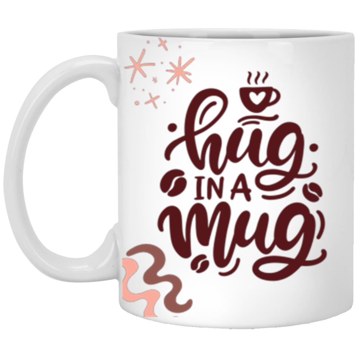 Hug In A Mug | High Quality Gloss Ceramic Mug