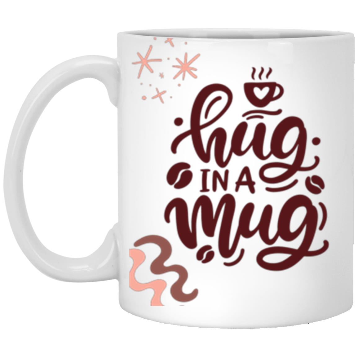 Hug In A Mug | High Quality Gloss Ceramic Mug